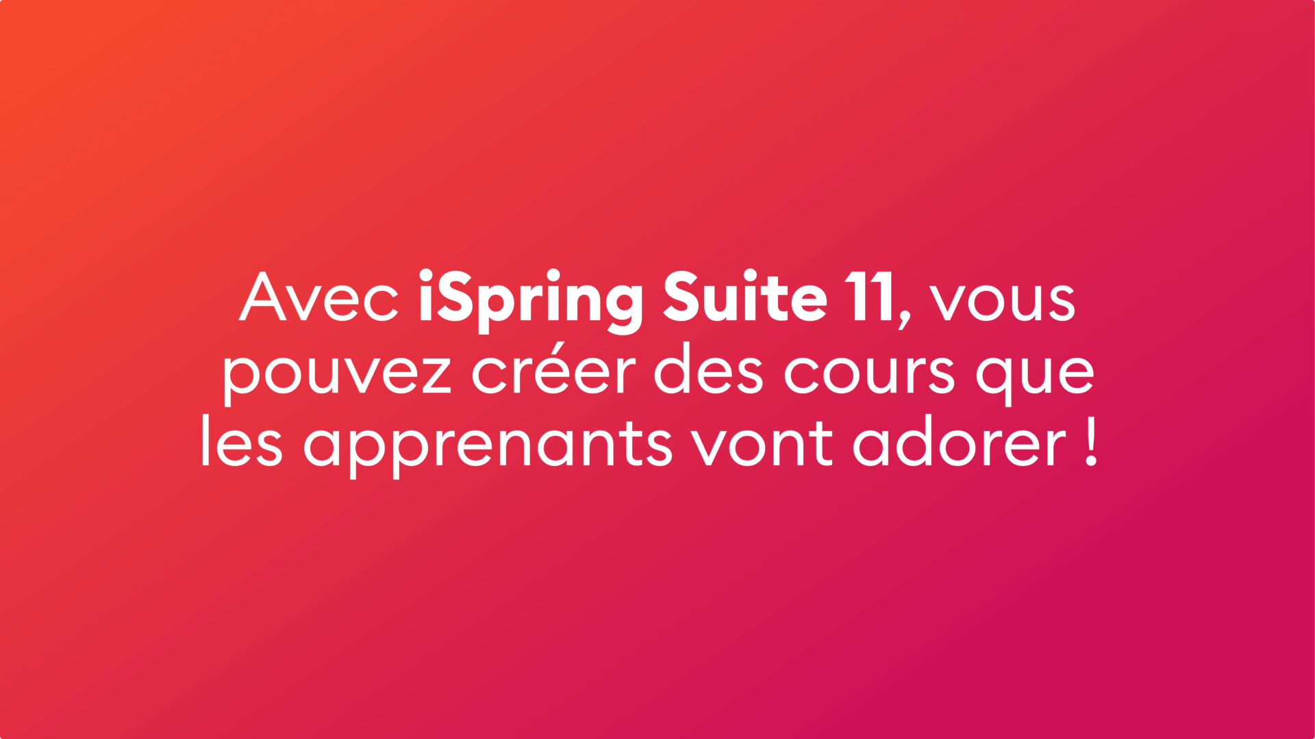 Nouvelle version iSpring Suite 11