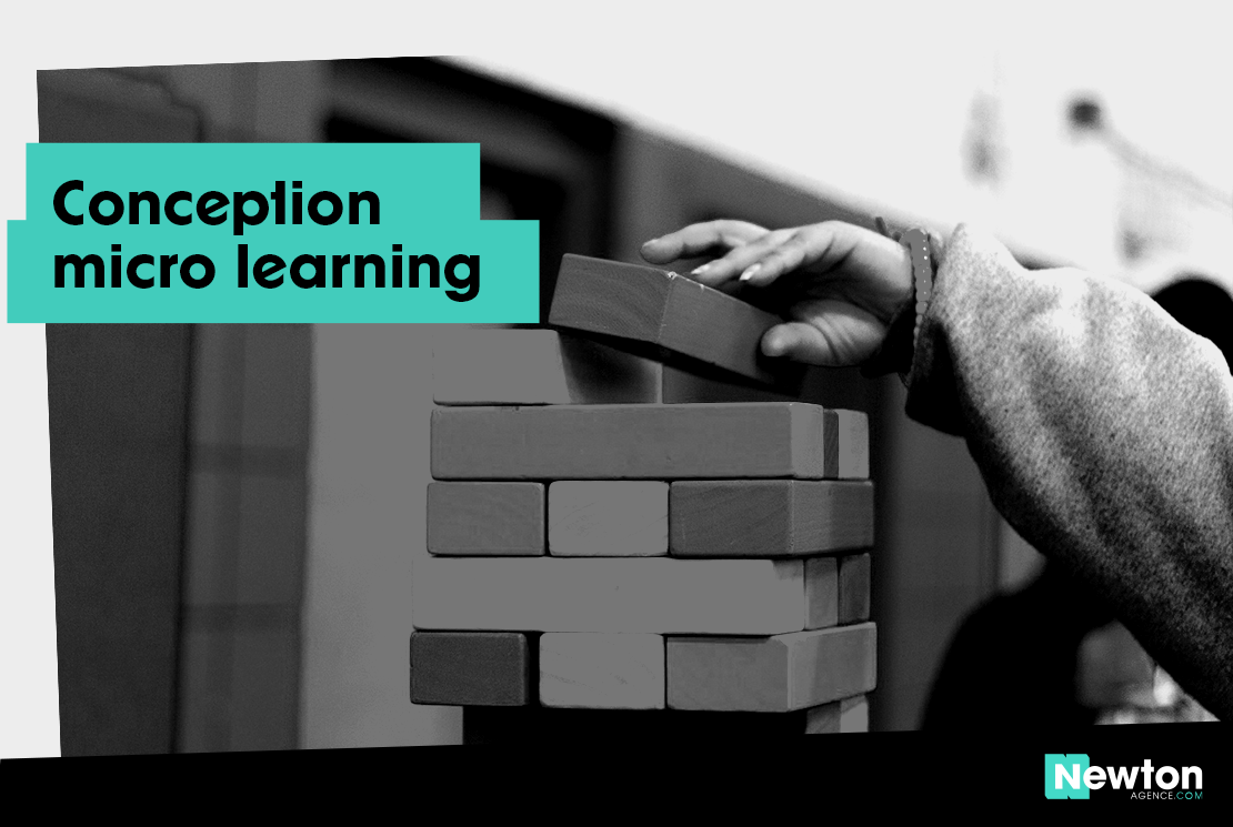Conception micro learning - Newton Agence