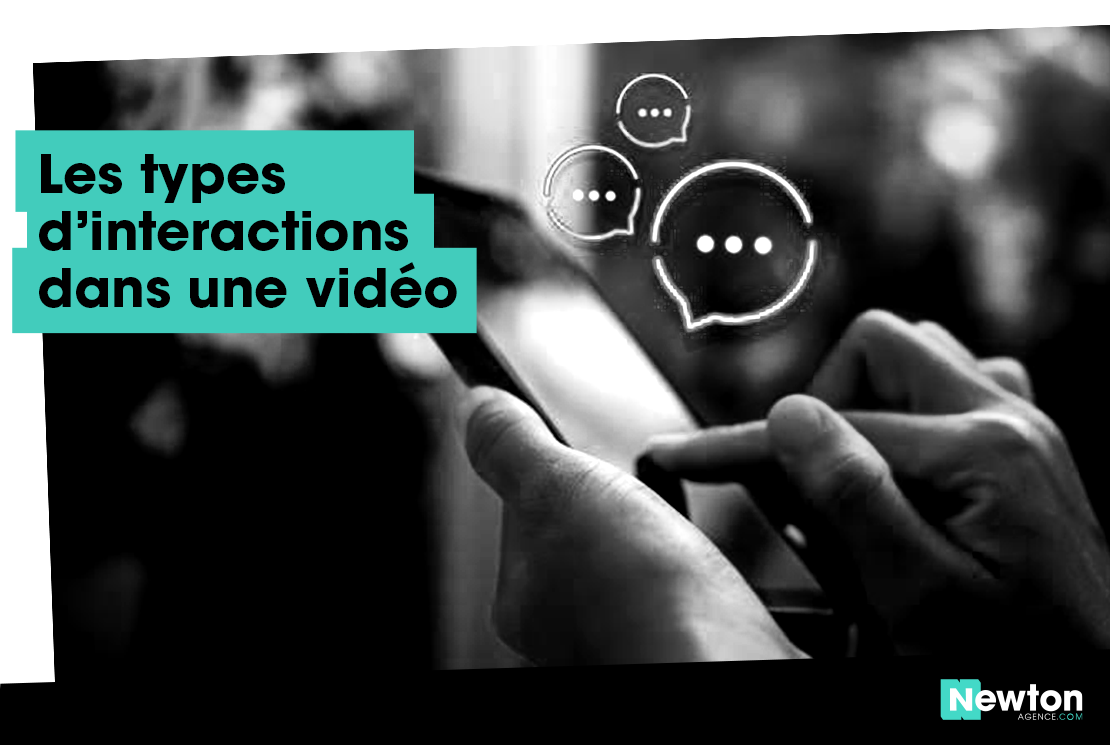 Les types d'interaction dans une vidéo