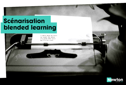 Scénarisation blended learning - Newton Agence