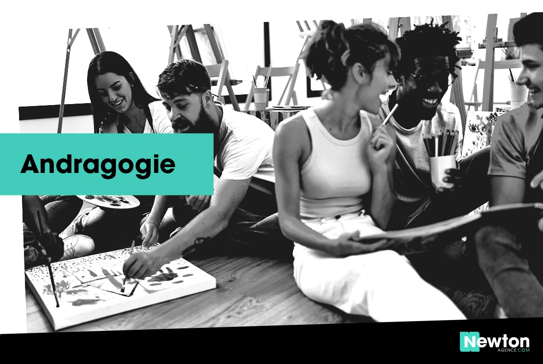 Formation adulte, principes de l’andragogie - Newton Agence